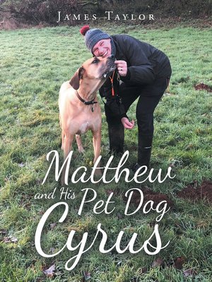 cover image of Matthew and His Pet Dog  Cyrus